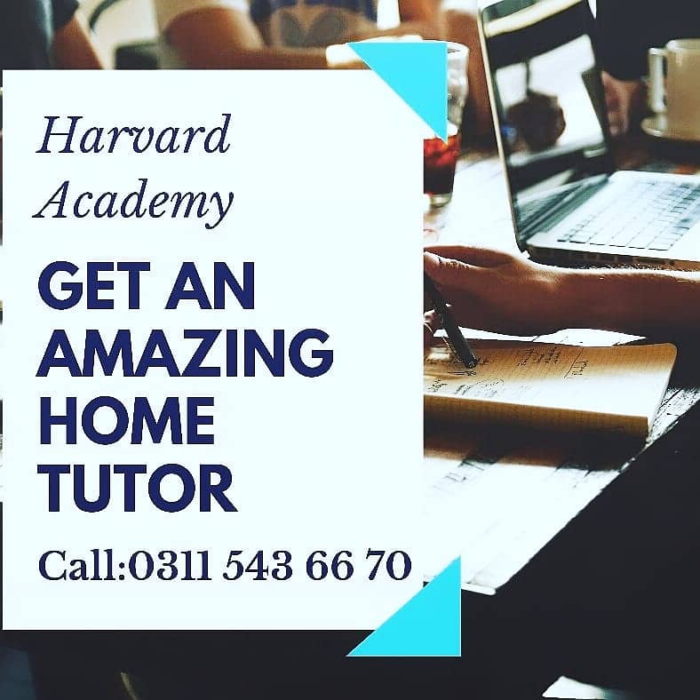 HOME/ONLINE TUTORS AVAILABLE KG TO FSC/O-A LEVEL,ICOM/BBA,BSC ALL AREA 2