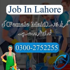 Female maid (mulazma ) ki zaroorat hai Ghar k Kam k Liye