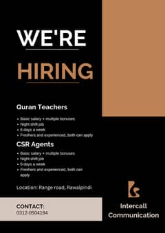 Quran Teachers and CSR Agents Required