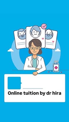 online tuition available by Dr hira