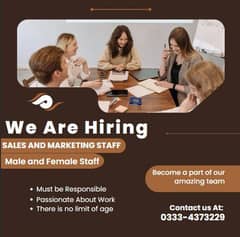 Male and Female staff required