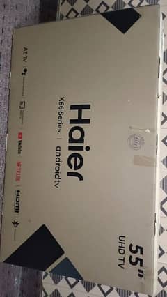 Haier K66series  Androidtv 55 inches