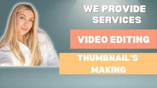 Video Editing And thumbmail maker