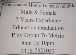 Experienced Male and female Home tuitors available