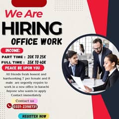 we are hiring male & female for office work