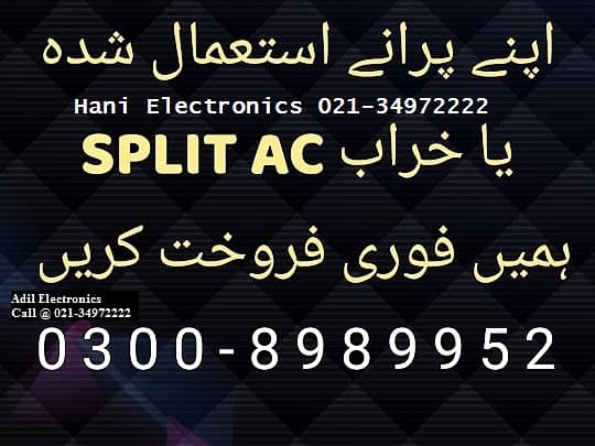 Apna Old / Used (Split Ac /Window Ac) Bs Aik Call per Hamay sell kare 0