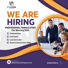 We are Hiring Girls for the Morning shift (call Center).