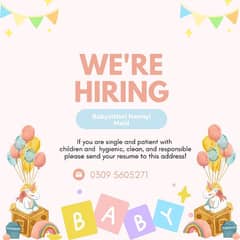 Maid/Nanny/ Babysitter || Urgent Hiring