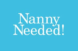 Nany/ baby sitter required at home for baby girl