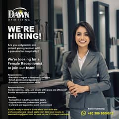 Female Receptionist to join our team!