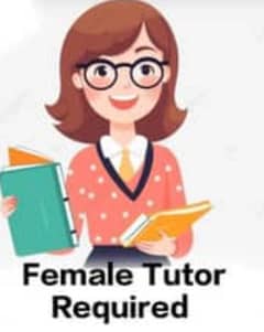 Female tutor required