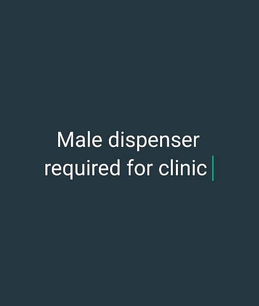 dispensar required  for newly established clinic in kot Radha kishan 0