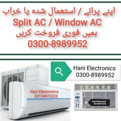 Used ya khrab ( Ac Split & Ac Window) Hamay Sell Kijiye. (all KARACHI