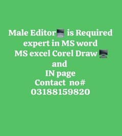 Male editor Required for office 3188159820 add pa lgy num pa rpta kry 0