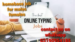 we need lahore males females for online typìng homebase job