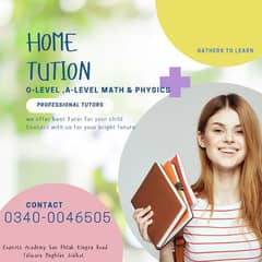 Home Tutor For O Levels and A level Maths & Physics