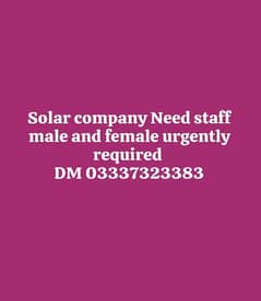 Solar company Need staff