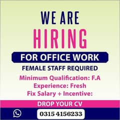 Need a female staff for office work 0