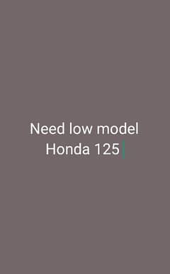 need Honda 125