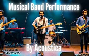 Live Musical band performamces by Acoustica team