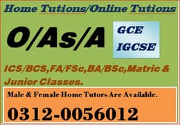 CAMBRIDGE O/A Levels. IGCSE. Expert Home Tutors Male/Females Available