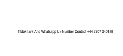 Uk Number FOr Sale For Whatsapp ANd Uk Live Tiktok