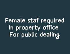 Female staff required for property office for public dealing