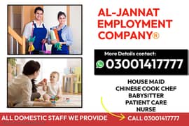 House maids , Maids , Baby Sitter , Chef , Cook , Patient Care ,Nurse