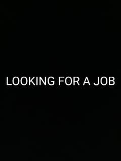 Looking for a job