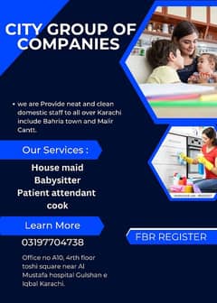 Provide 24/7 hours female babysitter,maid , patient attendant. . .