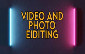 Video and Photo editing available!!!