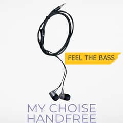 HANDFREE MY CHOISE HIGH QUALITY SOUND