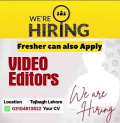 We are hiring Video editors In lahore