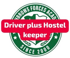 Carry Driver plus Hostel Keeper