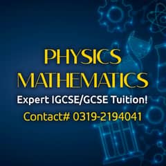 Expert IGCSE/GCSE Physics & Maths Tutor – Achieve Academic Success!