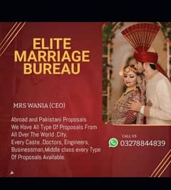 Abroad & Pakistani Proposals/Elite Marriage Bureau/Marriage consultant