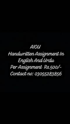 I can write AIOU Handwritten Assignment in English and Urdu.