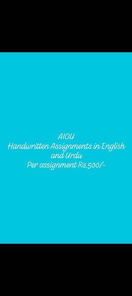 I can write AIOU Handwritten Assignments in English and Urdu. 0