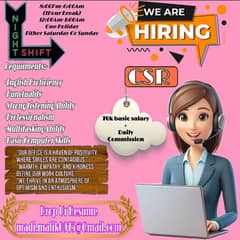 We are hiring CSR for our call centre.