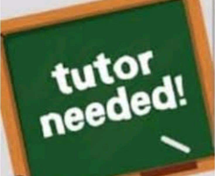 home tutor required 0