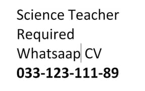 Science Teacher Required Urgent