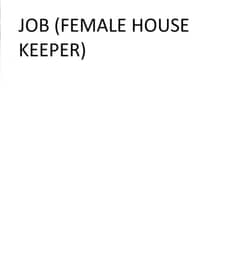 HOUSE KEEPER (FEMALE)