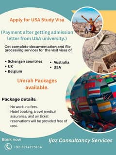 Study visa / Visit Visa  / Umrah packages /  cosulatancy services