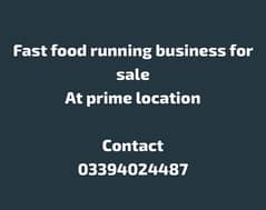 Fast food running business at prime location for sale