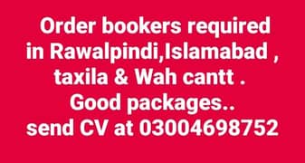 Orderbookers Required. Good Packages. 03004698752