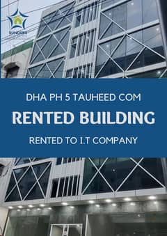 Dha Ph 5 | Tauheed Com | Brand-New Rented 200 Yards Building For Sale | Ground + Basement 4 Floors | Rented On 1 Million To IT Company | Reasonable Demand | Ideal Location Near 26th Street | All Around Banks / Boutiques / Display Centers |