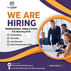 We are hiring team for the Morning shift  (03444193412)