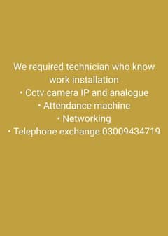 We required CCTV technician