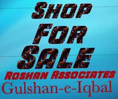 Shop Available For Sale Main Maskan Chowrangi Gulshan-e-Iqbal Shop Size 10x19=190 Sqft Sqft key Available Anytime Visit Fantastic business opportunity!