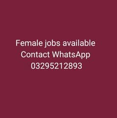 Female jobs available contact WhatsApp 03295212893